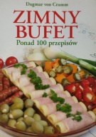 Zimny bufet Ponad 100 przepisów Dagmar von Cramm