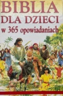 Biblia Dla dzieci w 365 opowiadaniach Oktawiusz Jurewicz