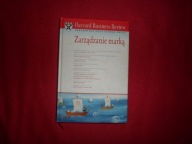 Zarządzanie marką Harvard Business Review Praca zbiorowa