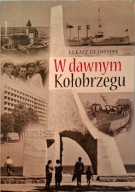 W dawnym Kołobrzegu Gładysiak