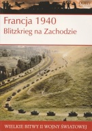 Francja 1940 Blitzkrieg na Zachodzie Alan Shepperd