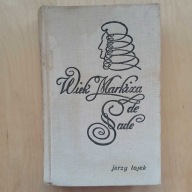 Jerzy Łojek - Wiek Markiza de Sade