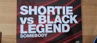 Shortie vs. Black Legend - Somebody