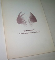 EKSLIBRISY Z KOLEKCJONERSKIEJ TEKI KATALOG WYSTAWY 1987 R.
