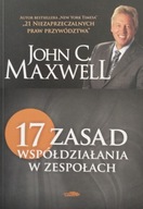 17 zasad współdziałania w zespołach John C. Maxwell