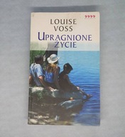 Louise Voss Upragnione życie