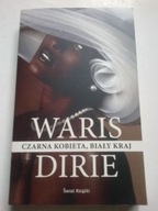 CZARNA KOBIETA, BIAŁY KRAJ Waris Dirie