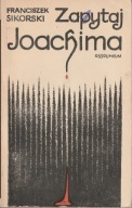 Franciszek Sikorski Zapytaj Joachima