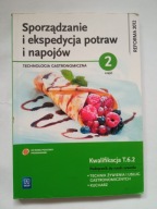 Technologia gastronomiczna Sporządzanie i ekspedycja potraw i napojów