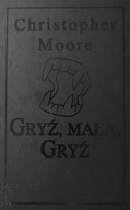 Gryź , mała, gryż Christopher Moore