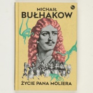 Życie pana Moliera Michaił Bułhakow