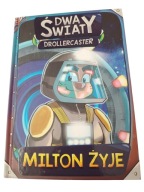 Michał Poznański DROLLERCASTER DWA ŚWIATY MILTON ŻYJE