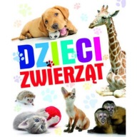 Dzieci zwierząt Praca zbiorowa