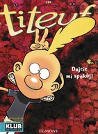 Titeuf Dajcie mi spokój! Zep