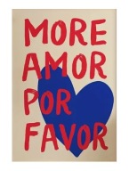 „More Amor Por Favor” – Plakat z Hiszpańskim Przesłaniem Miłości