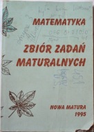 MATEMATYKA ZBIÓR ZADAŃ MATURALNYCH Stanisława Zielenia