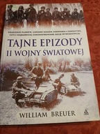 W.BREUER TAJNE EPIZODY II WOJNY ŚWIATOWEJ