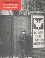 A. Drzycimski WESTERPLATTE 1939 PRZED SZTURMEM
