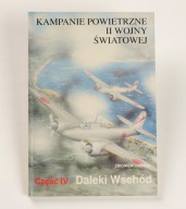 Kampanie powietrzne II wojny światowej Część IV Zbigniew Krala