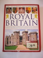THE ILLUSTRATED ENCYCLOPEDIA OF ROYAL BRITAIN