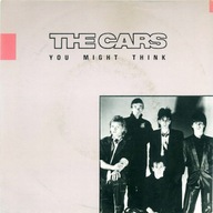 The Cars – You Might Think - 7" - EX