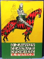 BUNSCH, Karol - O ZAWISZY CZARNYM opowieść [MON 1973]