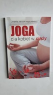 JOGA DLA KOBIET W CIAZY - Joanna Hajdukiewicz