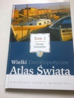 Wielki Encyklopedyczny Atlas Świata tom 1 Europa Zachodnia Praca zbiorowa
