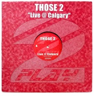 Those 2 – Live @ Calgary