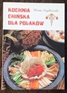 Kuchnia chińska dla polaków - Marta Szydłowska