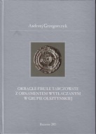 Okrągłe fibule tarczowate z ornamentem wytłaczanym w grupie olsztyńskiej jn
