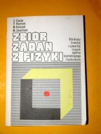 Zbiór Zadań z Fizyki klasa III i IV LO i Tech