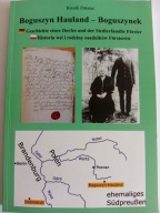 Boguszyn Hauland Boguszynek Historia wsi i rodziny Försterów K Förster NOWA