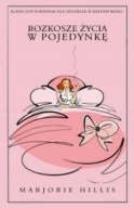 Rozkosze życia w pojedynkę Marjorie Hillis ksiazka
