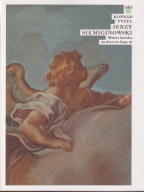 Jerzy Siemiginowski. Mistrz baroku na dworze króla Jana III ; jak nowa