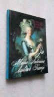 JA MARIA ANTONINA KROLOWA FRANCJI - Izabela Hrabina Paryza (1995)