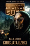 Uniwersum Metro 2033 Krucjata dzieci Tullio Avoledo