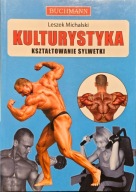 Kulturystyka, Kształtowanie sylwetki - Leszek Michalski