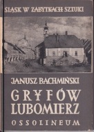 Gryfów. Gryf. Lubomierz Janusz Bachmiński