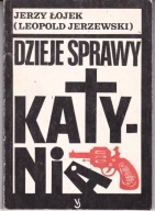 DZIEJE SPRAWY KATYNIA JERZY ŁOJEK