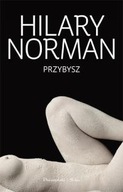 Przybysz Norman Hilary ksiazka