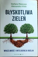 Błyskotliwa zieleń Alessandra Viola Stefano Mancuso EKOLOGIA PRZYRODA