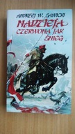 Nadzieja czerwona jak śnieg Andrzej W. Sawicki