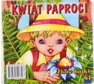 Kwiat paproci ZŁOTE BAJKI