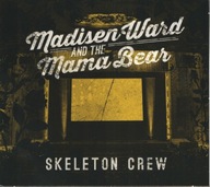 Madisen Ward And The Mama Bear-Skeleton Crew