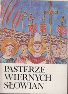 Pasterze wiernych Słowian. Święci Cyryl i Metody ; jak nowa