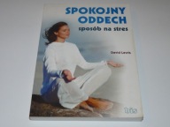 SPOKOJNY ODDECH D. Lewis Sposób na stres
