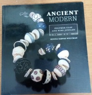 Ancient Modern: Polymer Clay And Wire Jewelry Ronna Sarvas Weltman