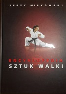 Encyklopedia sztuk walki Jerzy Miłkowski