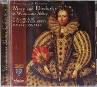 Mary & Elizabeth at Westminster Abbey The Choir James O'Donnell EX CD Irl